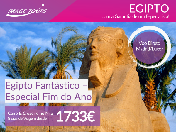Fim do Ano no Egito - voos diretos de Madrid (26 e 28 dezembro)